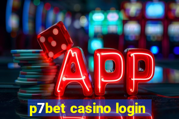 p7bet casino login